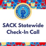 Graphic banner with red, yellow and blue butterflies behind a white box with the SACK logo + text that says REMINDER SACK Statewide Check-In Call